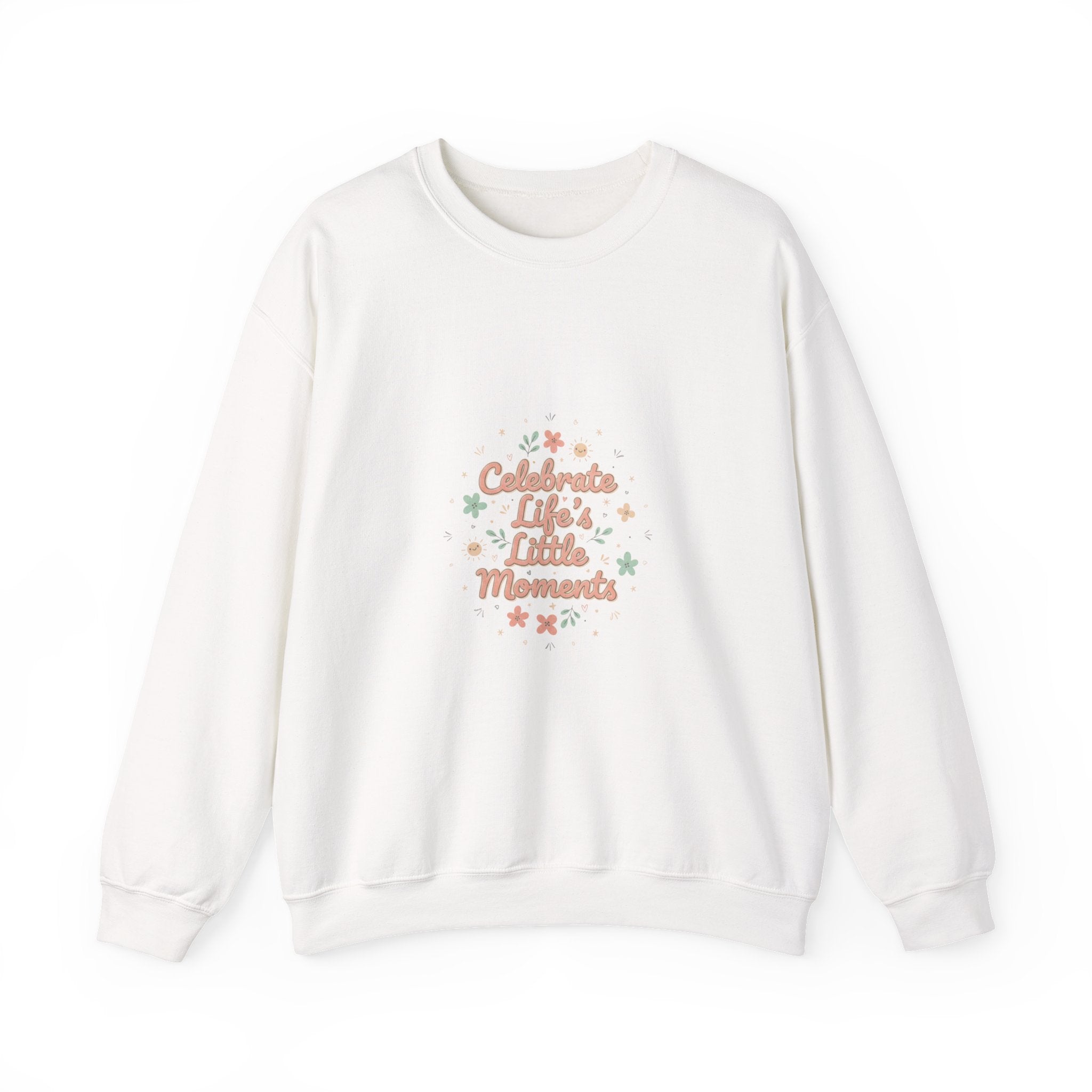 Celebrate Little Moments Sweatshirt | micro joy art, tiny pleasures
