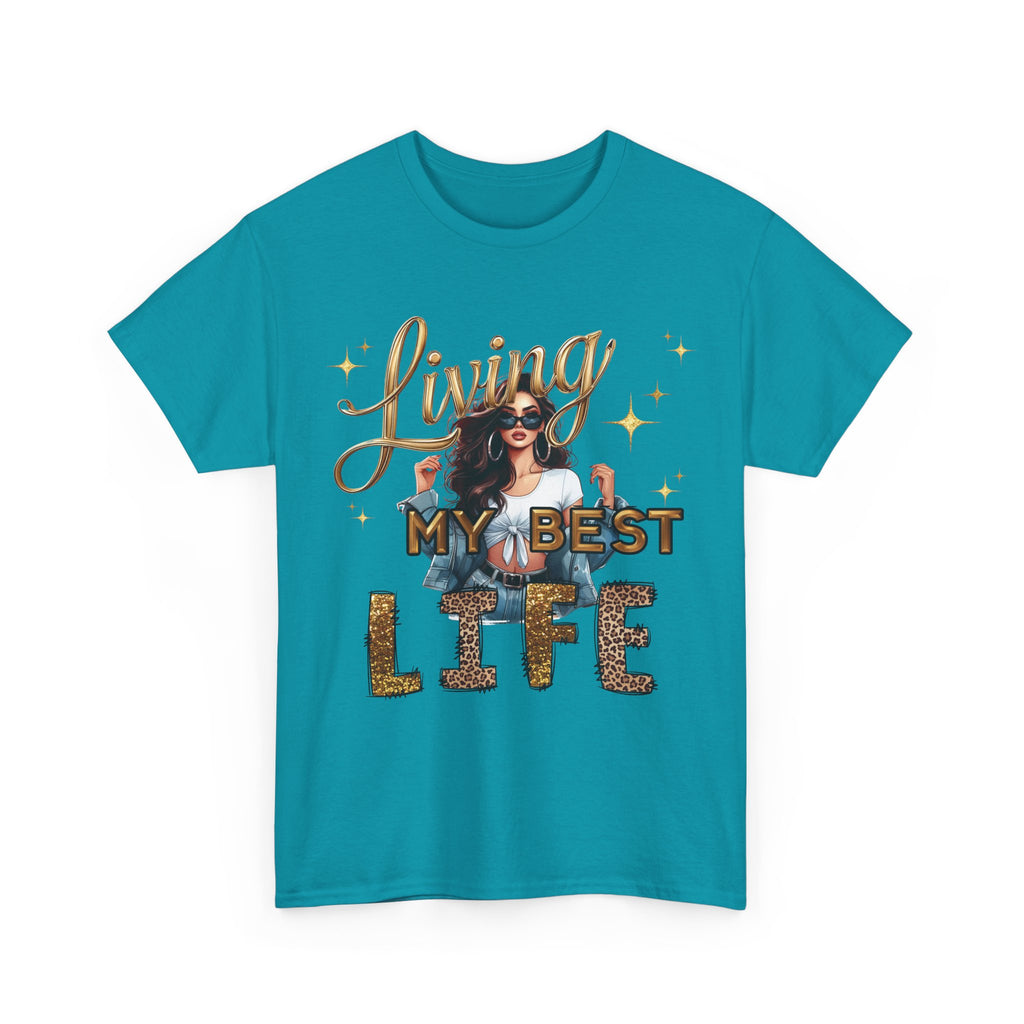 Living My Best Life Tee — Empowered, Aligned and Confident Woman Graphic T-Shirt