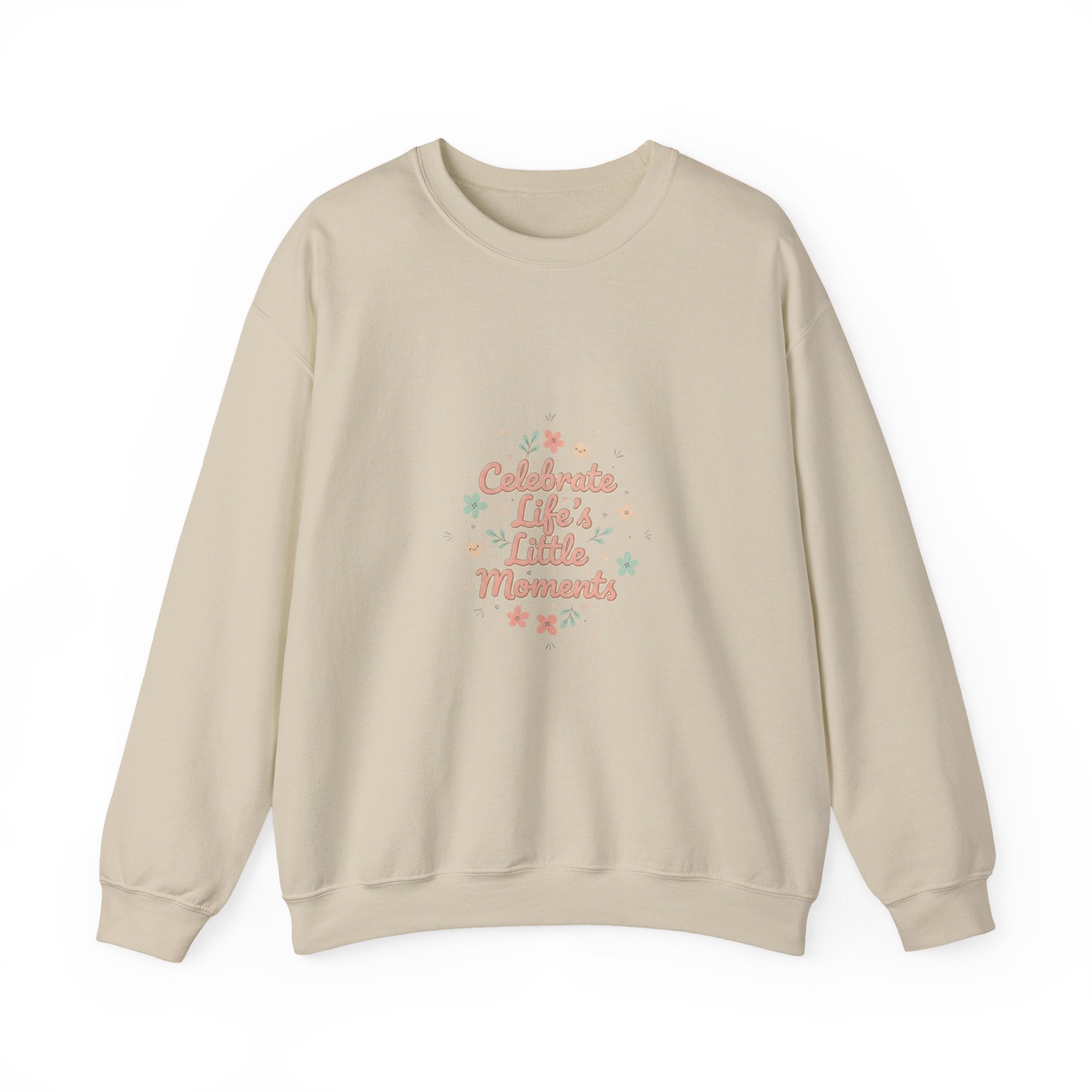 Celebrate Little Moments Sweatshirt | micro joy art, tiny pleasures
