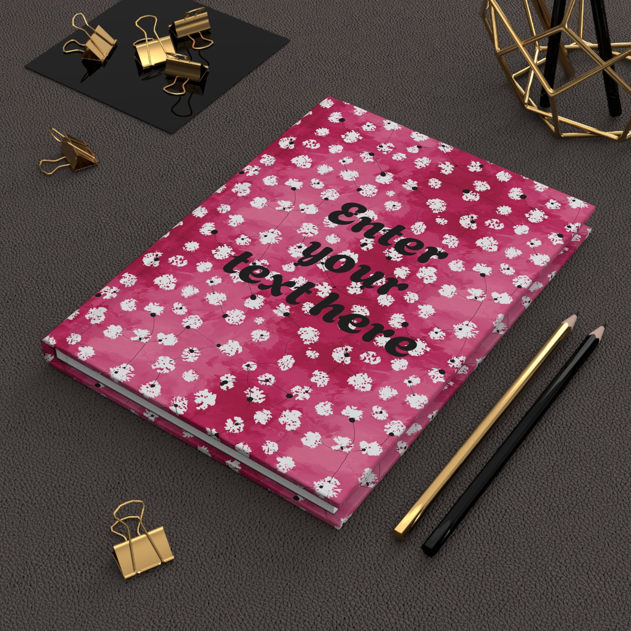 Floral Pink Hardcover Journal — Customizable "Enter your text here" Notebook