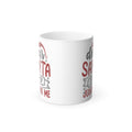 Color Morphing Mug — "Santa Why Are You Judging Me" — 11oz Holiday Coffee Mug