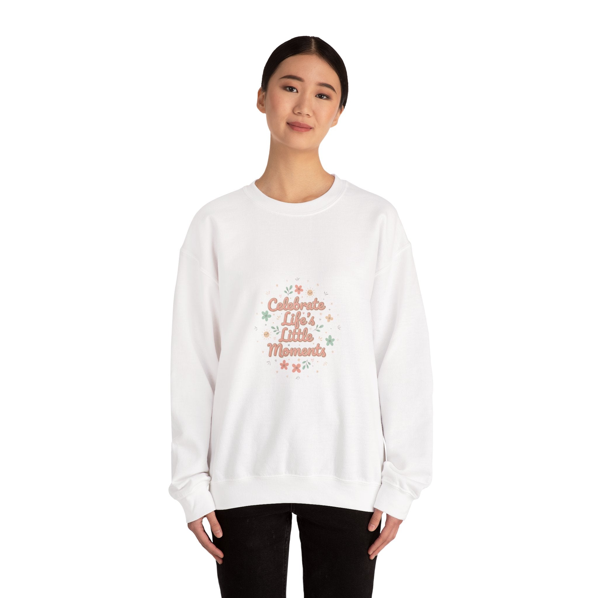 Celebrate Little Moments Sweatshirt | micro joy art, tiny pleasures