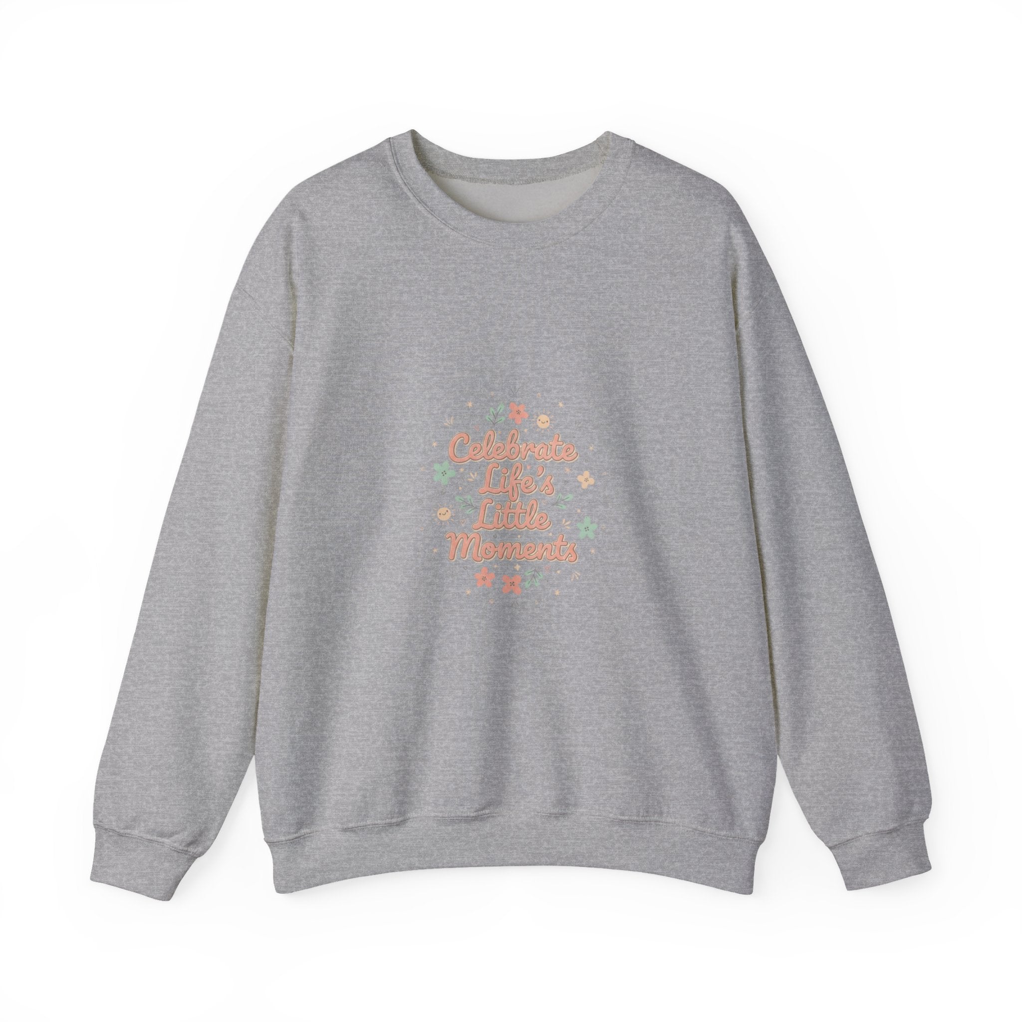 Celebrate Little Moments Sweatshirt | micro joy art, tiny pleasures